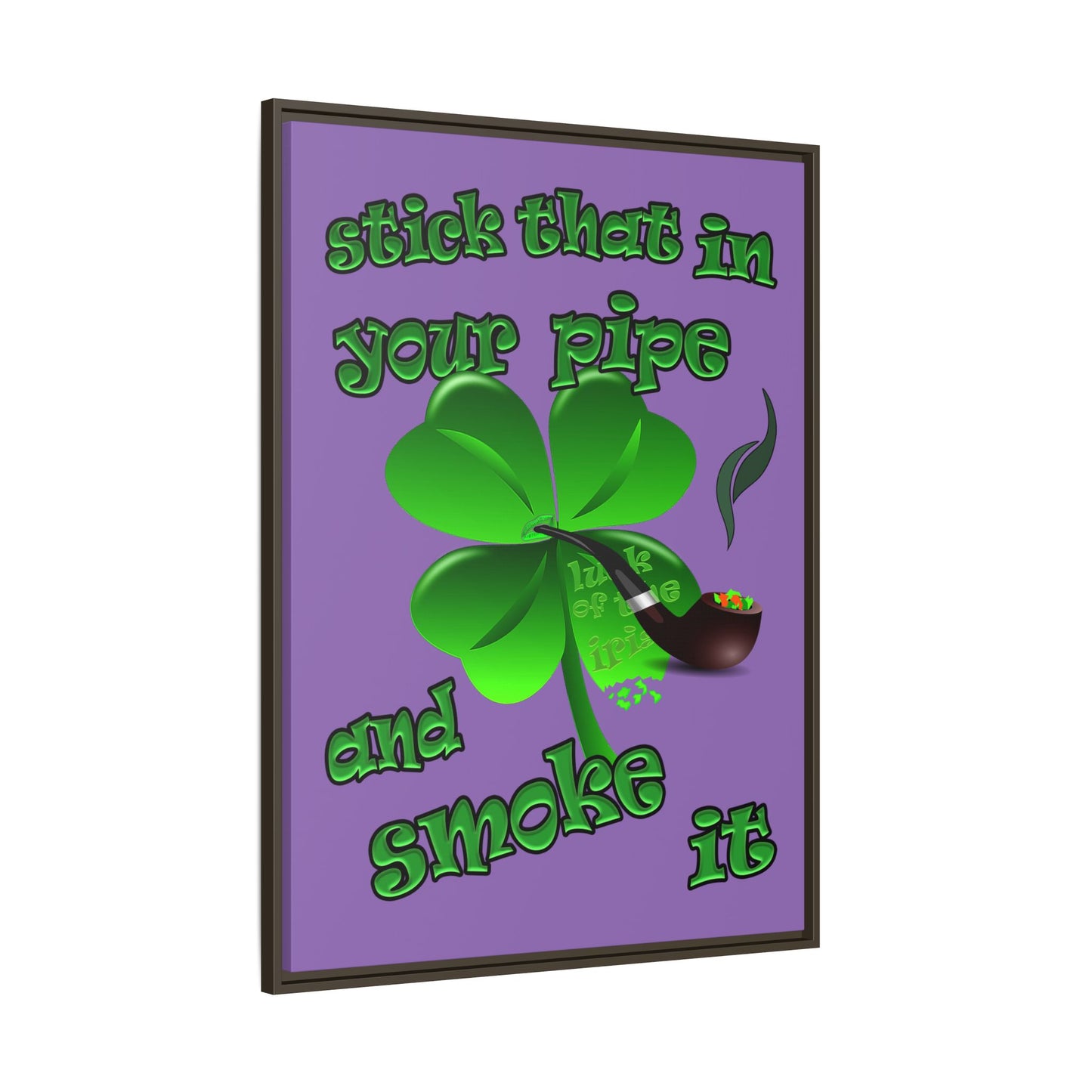 stick that in your pipe and smoke it - framed canvas art (light purple)
