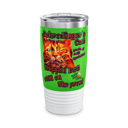 schrodinger's cat - Ringneck Tumbler, 20oz (green turf)