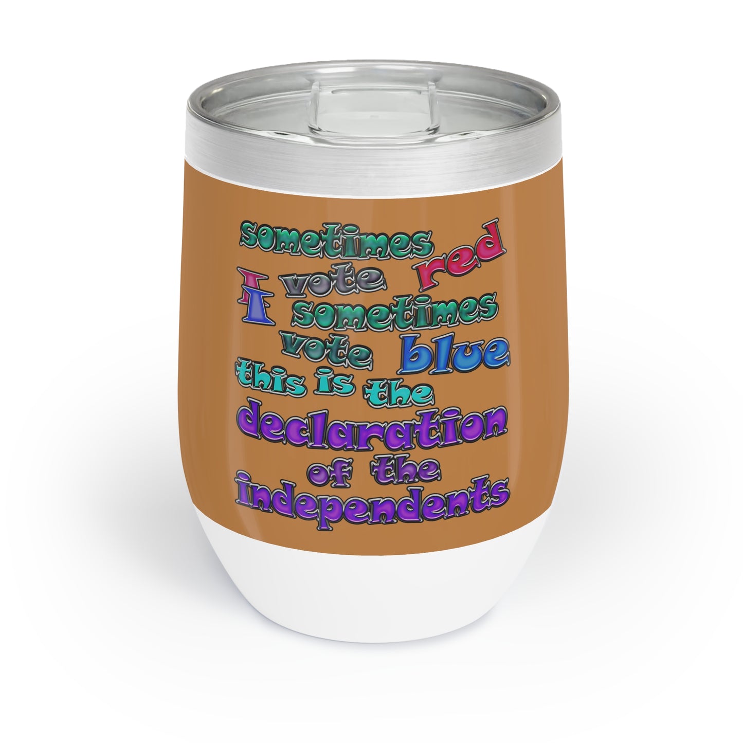 declaration of the independents - Chill Wine Tumbler (light brown)