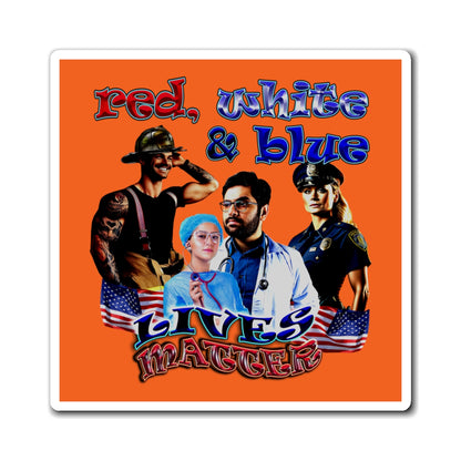 rw&b lives matter - Magnets - (orange)