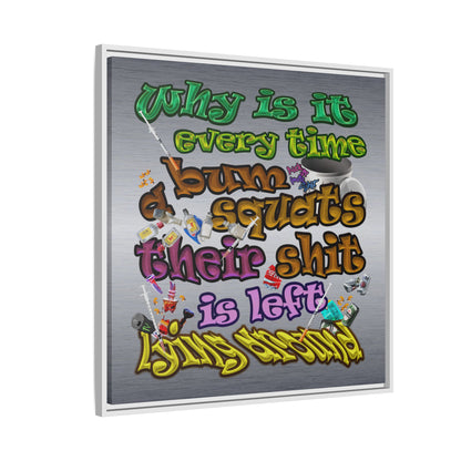 the bum's shit - framed canvas art (brushed nickel)