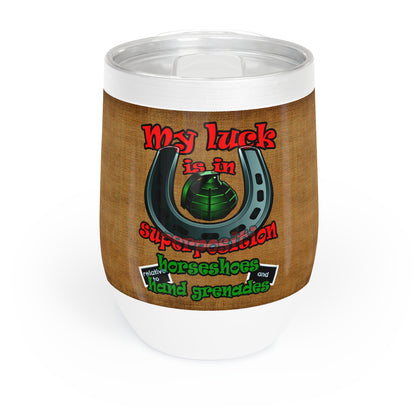 my luck - Chill Wine Tumbler (brown papyrus)