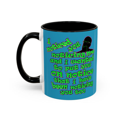 noticed you noticing - Accent Mug (turquoise)