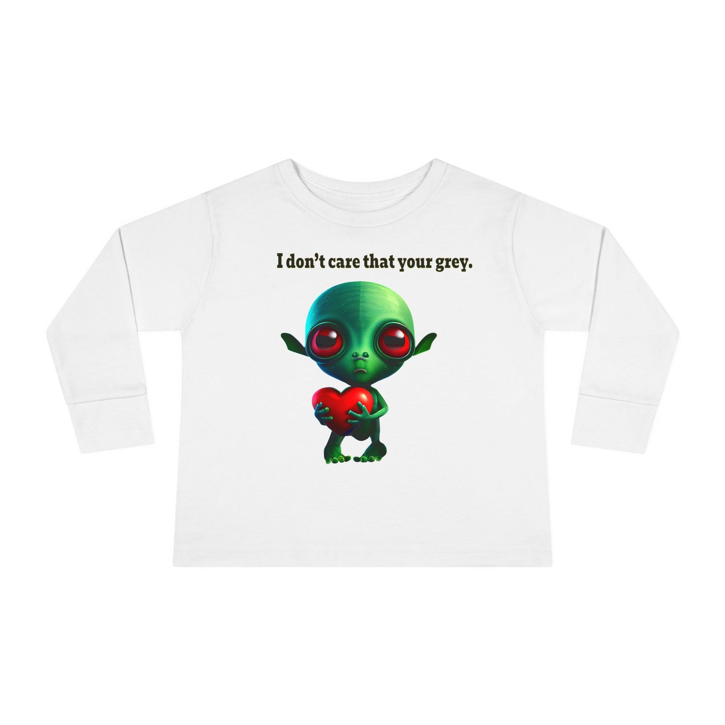 I don't care that your grey - Toddler Long Sleeve Tee