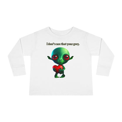 I don't care that your grey - Toddler Long Sleeve Tee