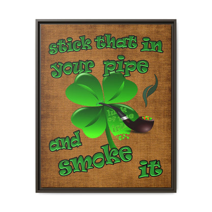 stick that in your pipe and smoke it - framed canvas art (brown papyrus)