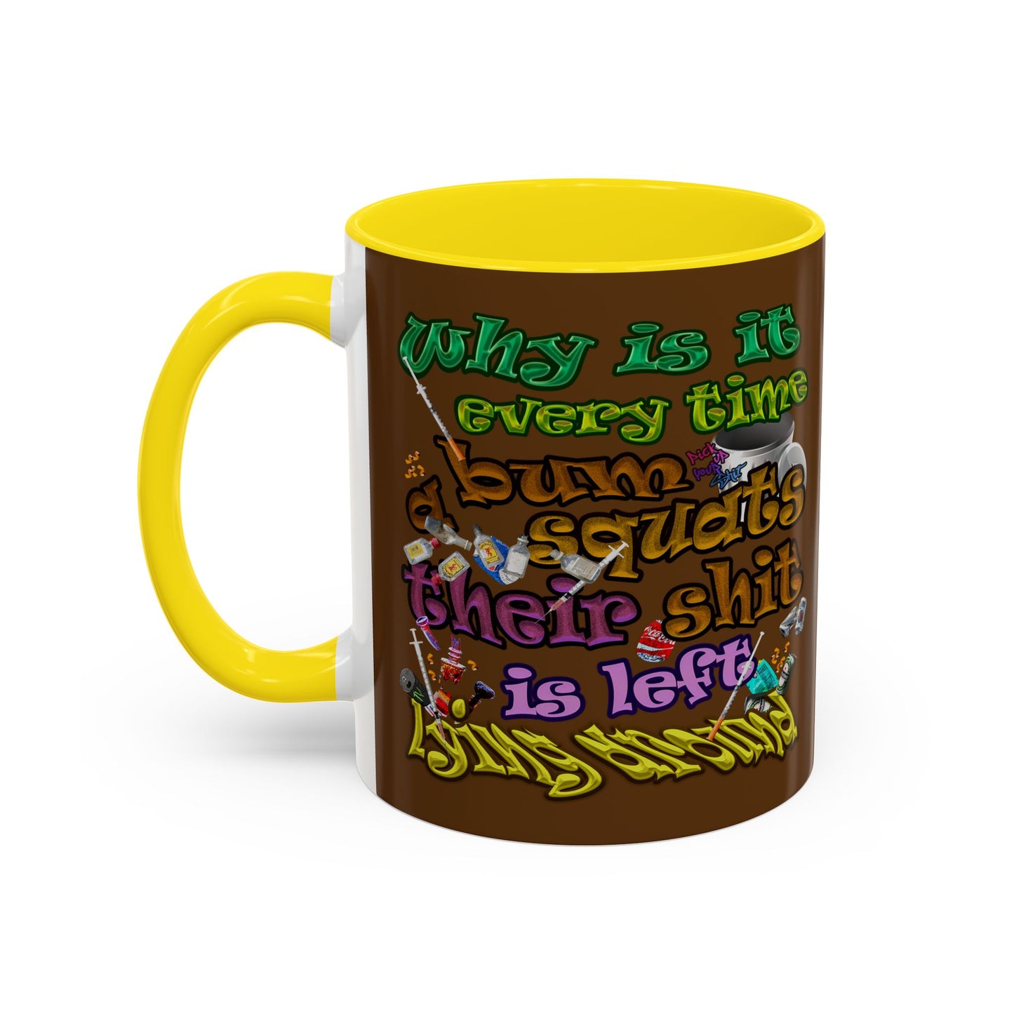 the bum's shit - Accent Mug (brown)