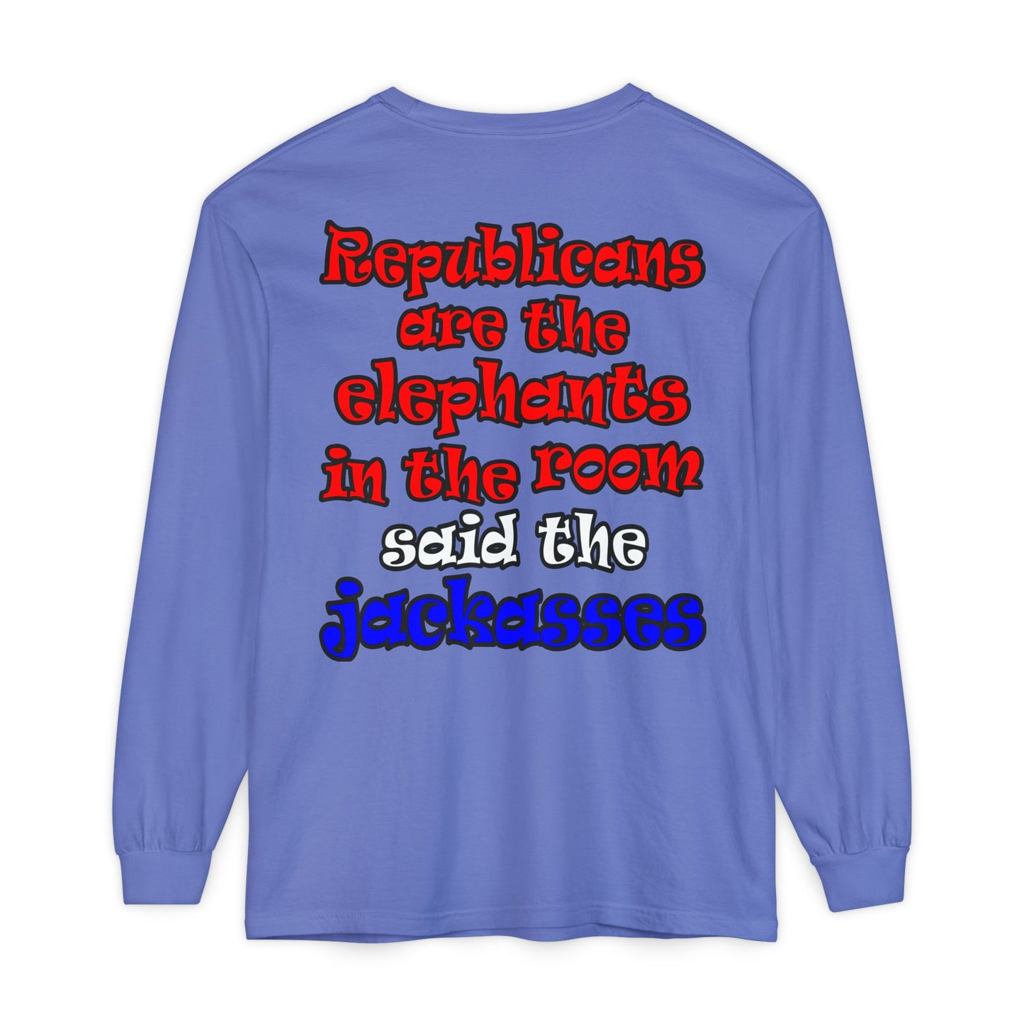 donkeys and elephants - Unisex Garment-dyed Long Sleeve T-Shirt