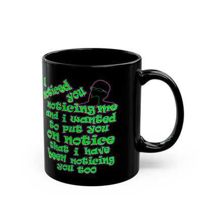 noticed you noticing - Black Mug (black)