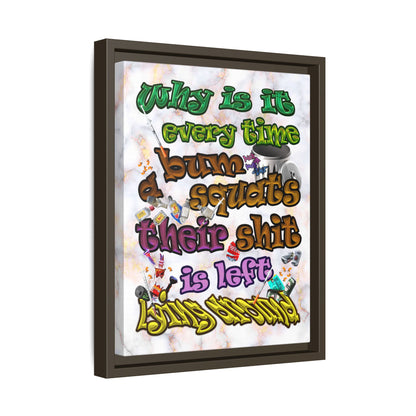 the bum's shit - framed canvas art (white marble)