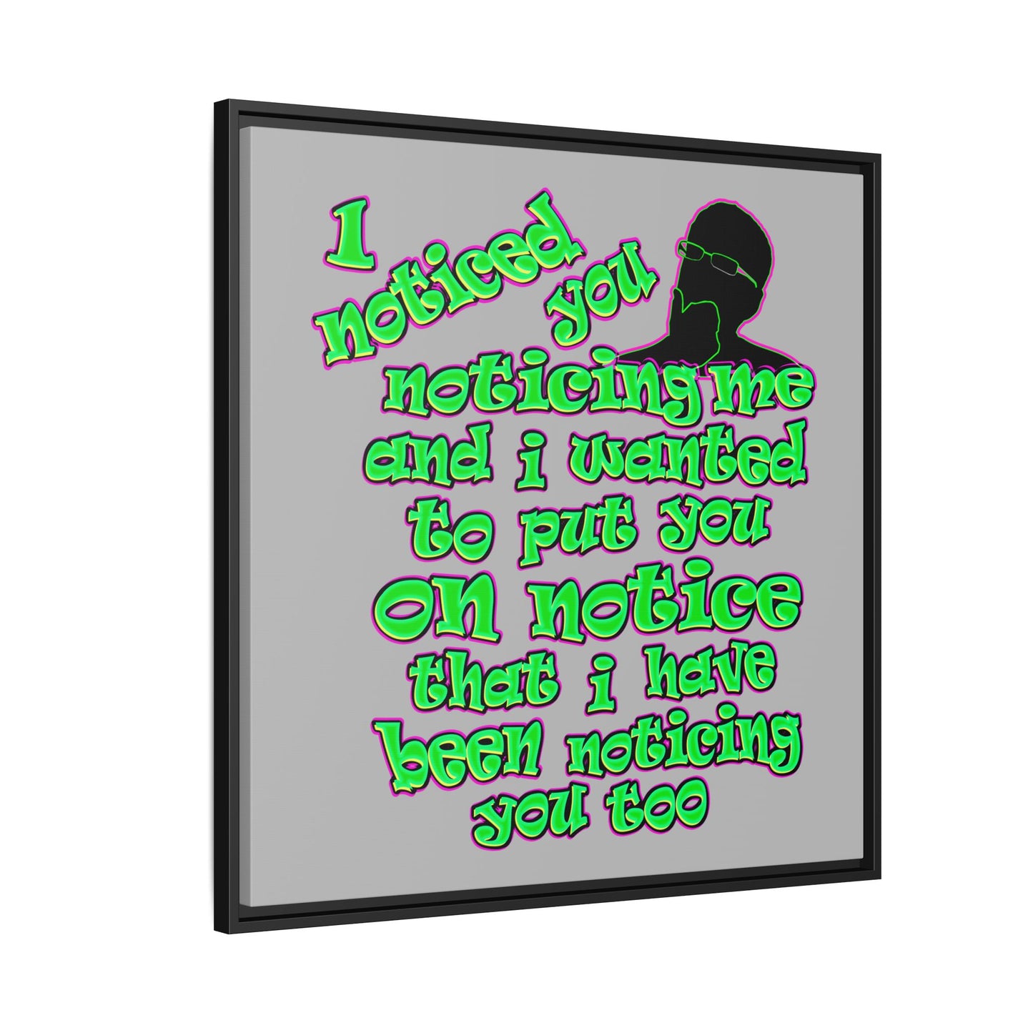noticed you noticing - framed canvas art (light grey)