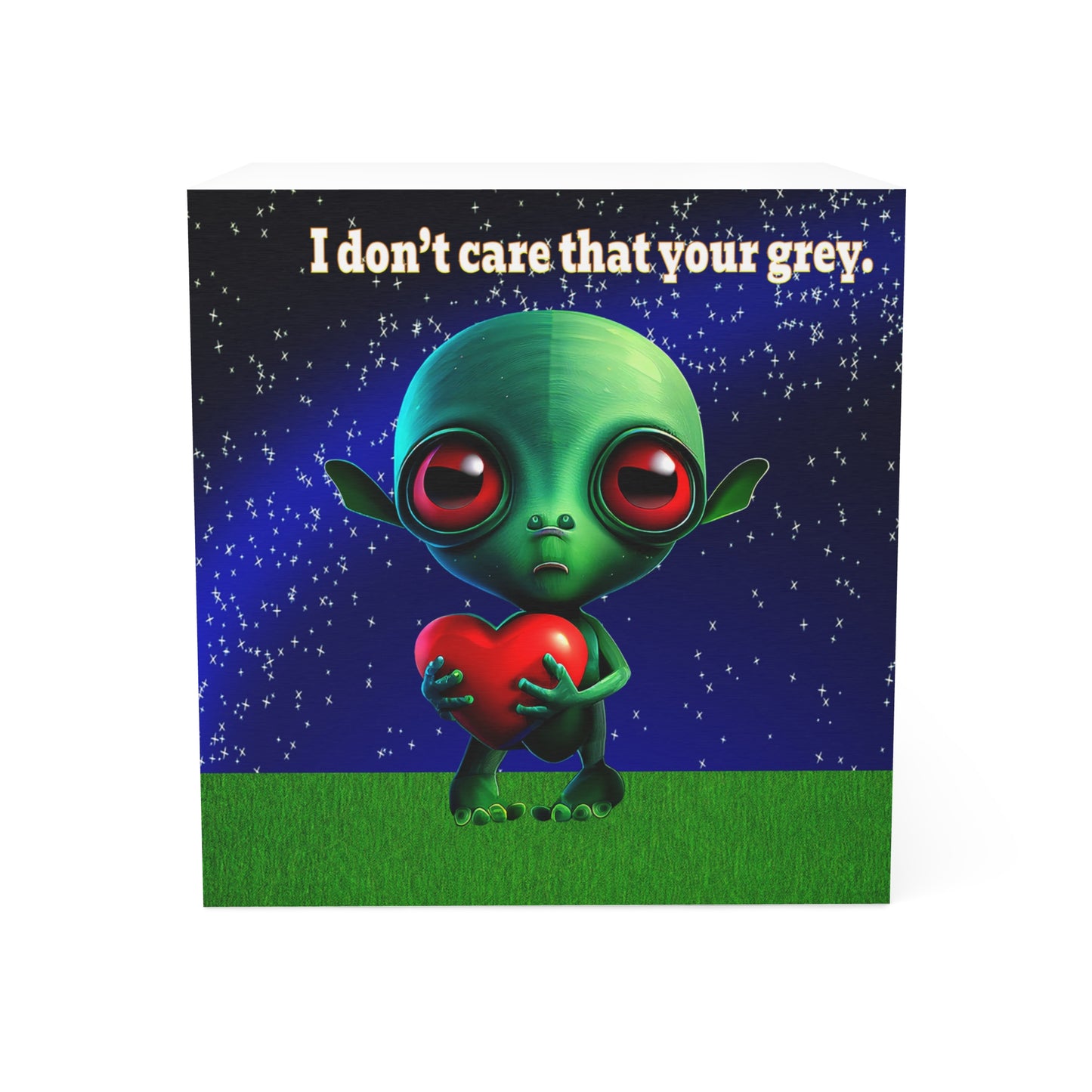 I don't care that your grey - note cube ('snoops' background)
