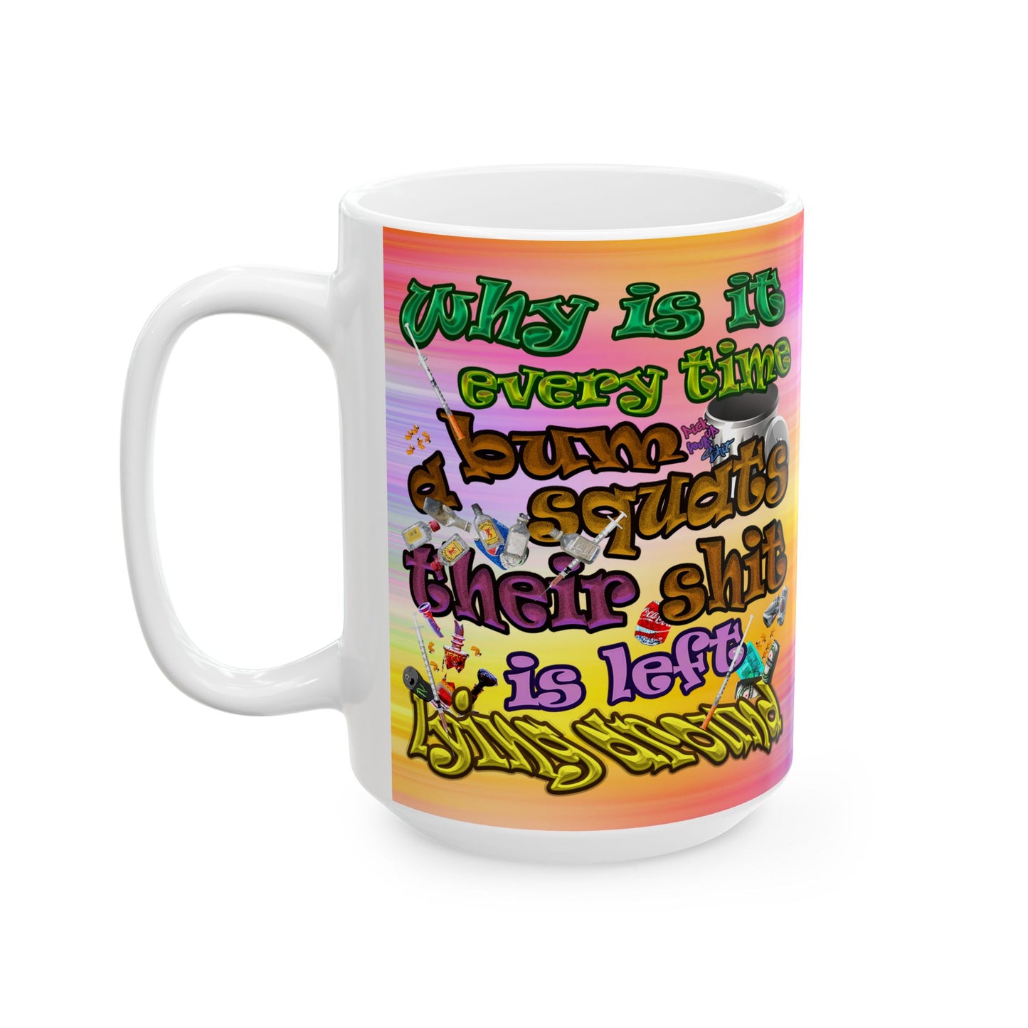 the bum's shit - White Mug (color blur)