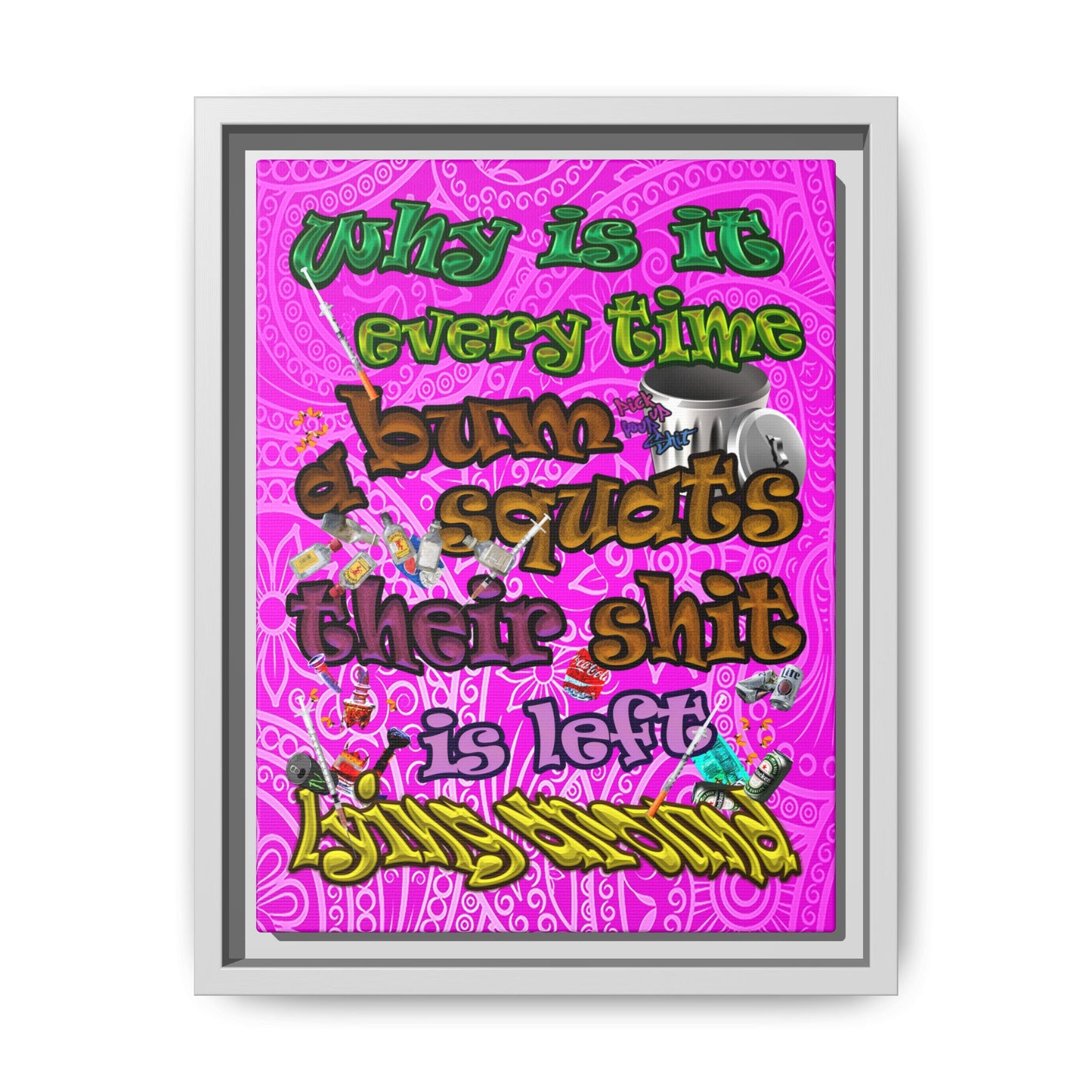 the bum's shit - framed canvas art (pink swirl)