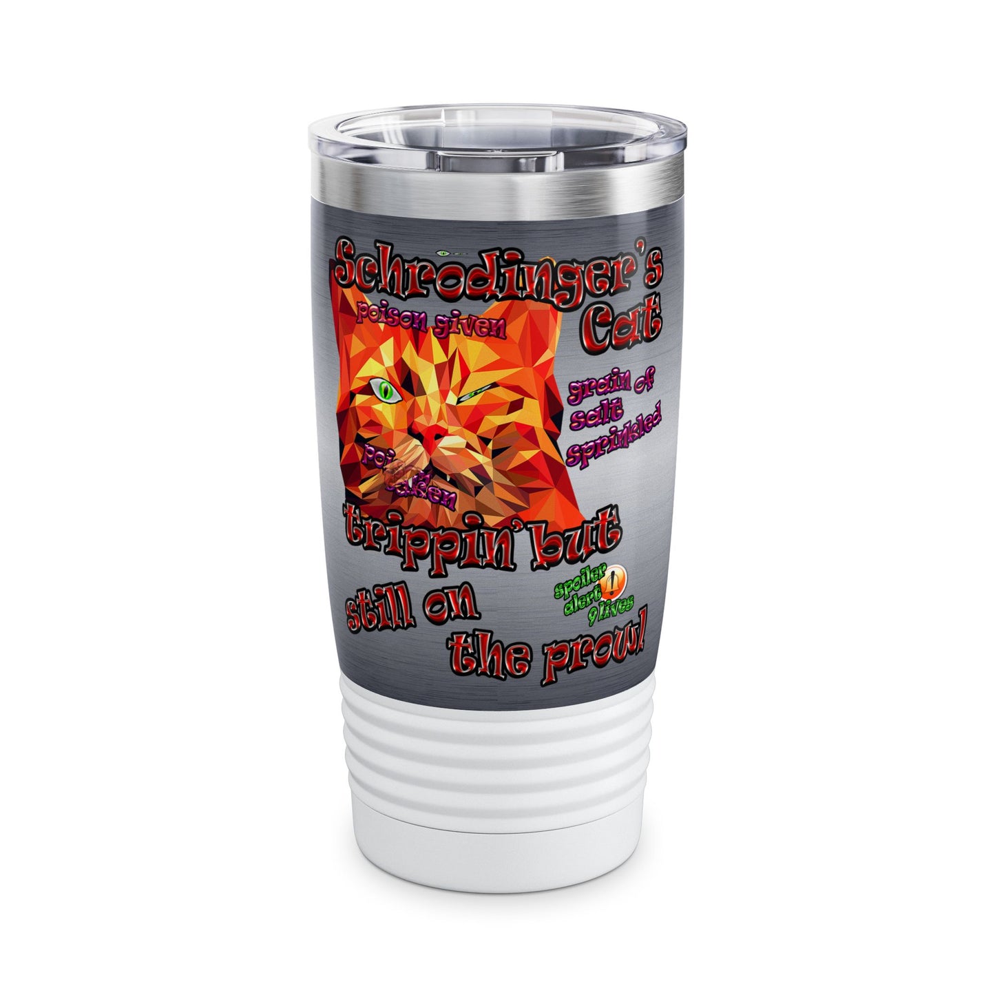 schrodinger's cat - Ringneck Tumbler, 20oz (brushed nickel)