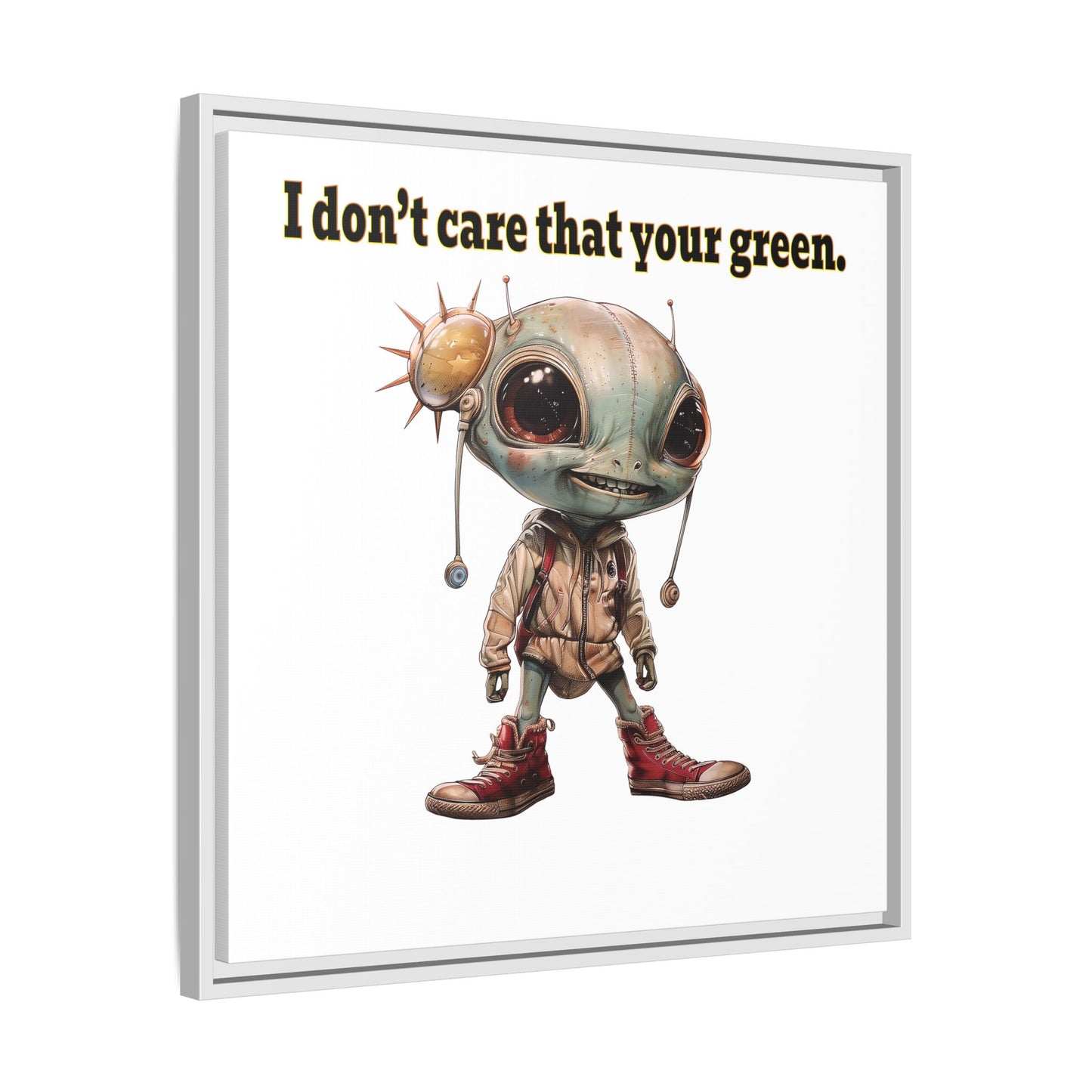 I don't care that your green - framed canvas art
