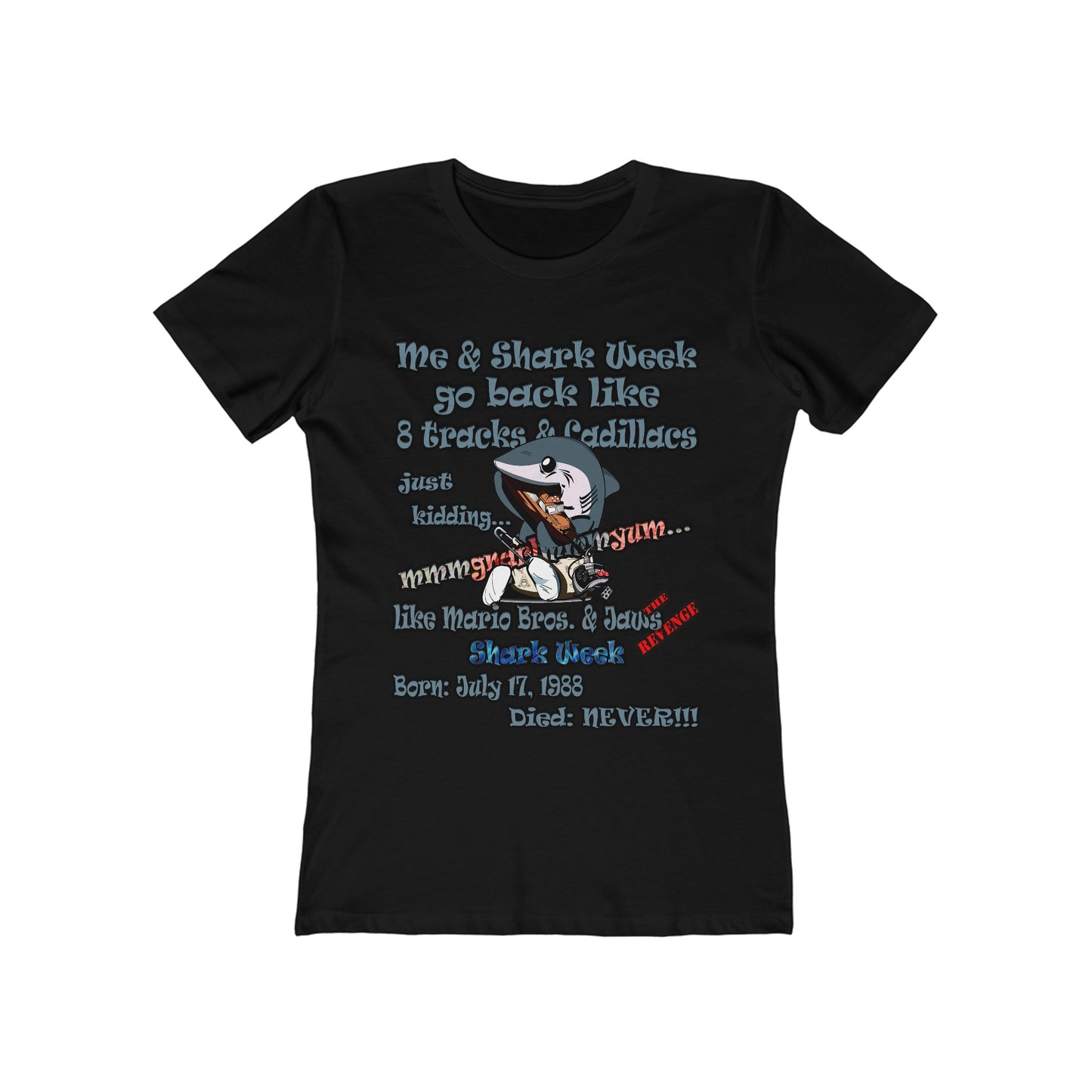 shark week - Women's The Boyfriend Tee