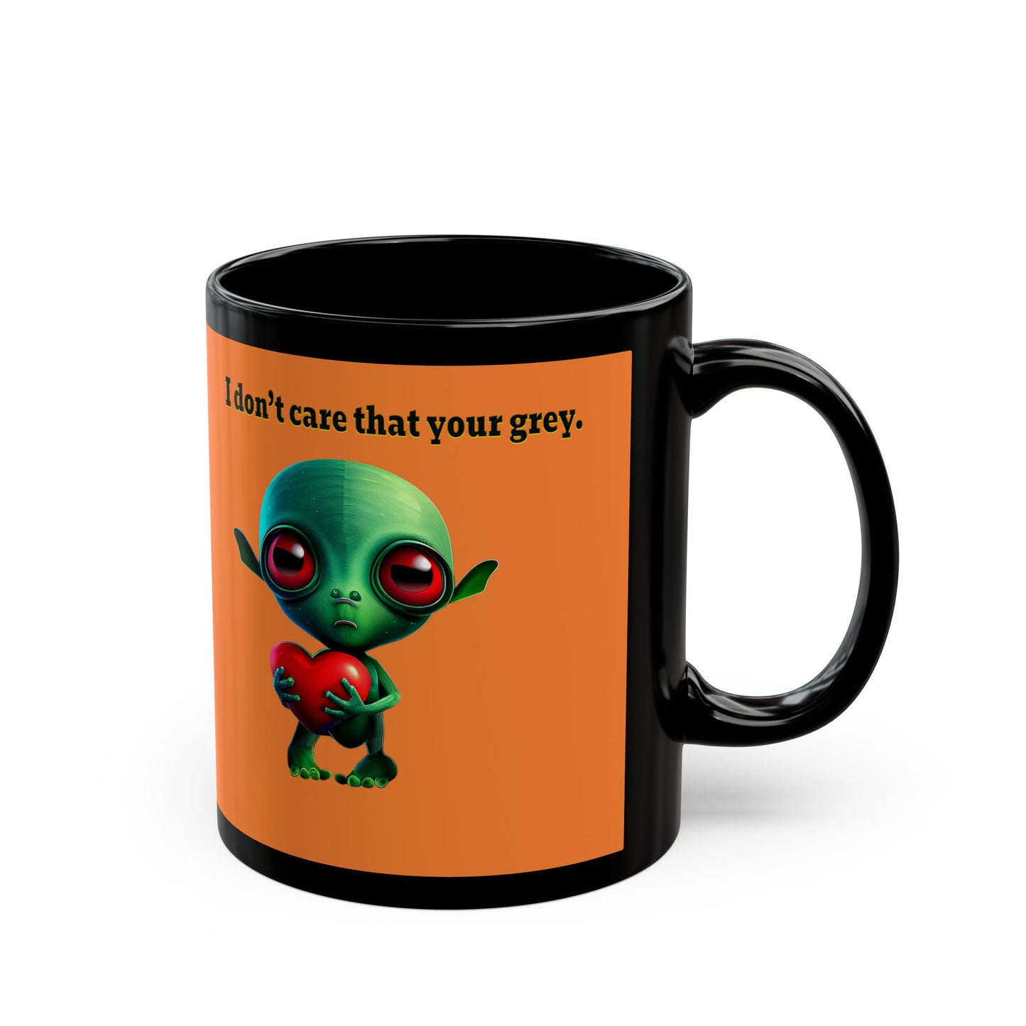 I don't care that your grey - Black Mug (crusta)