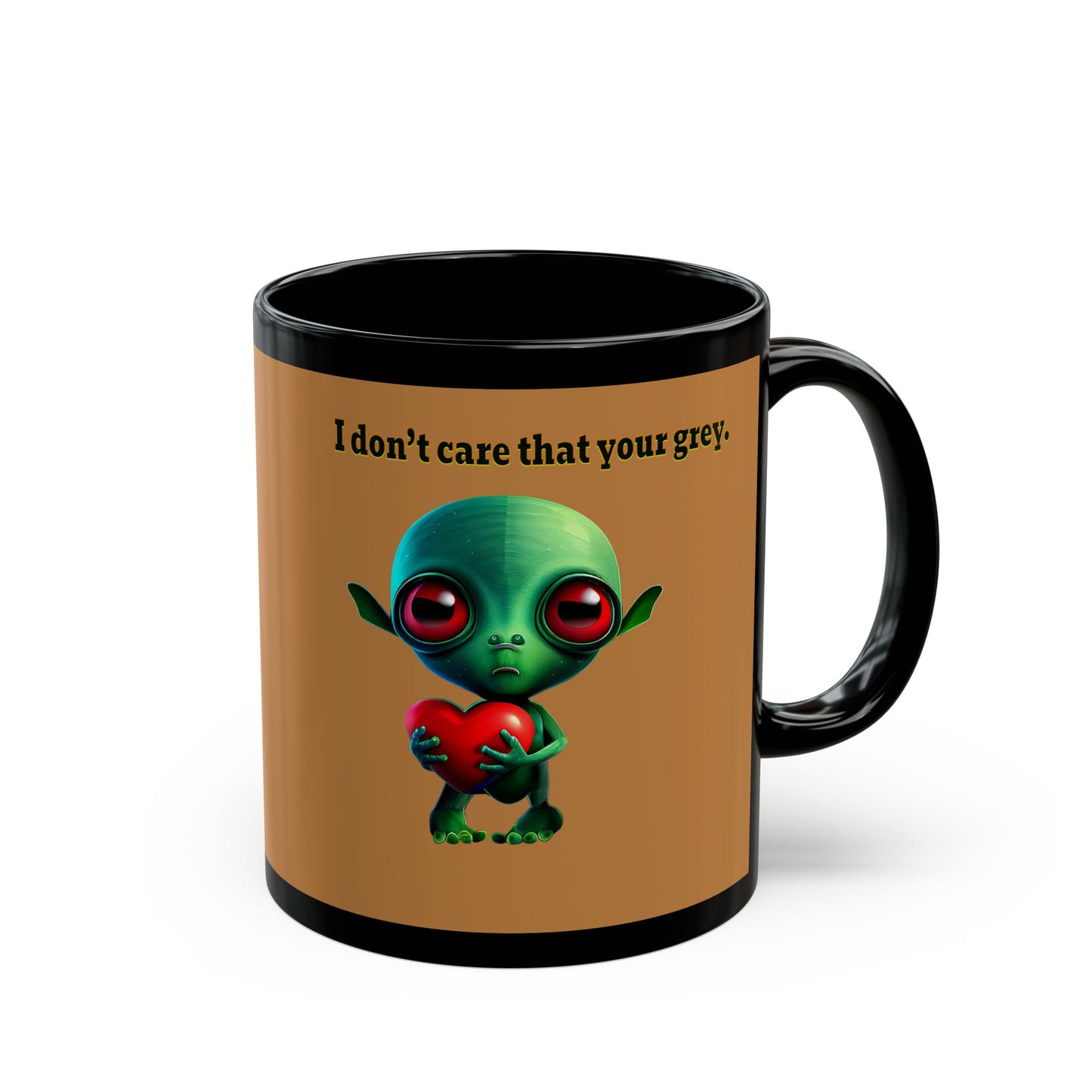 I don't care that your grey - Black Mug (light brown)