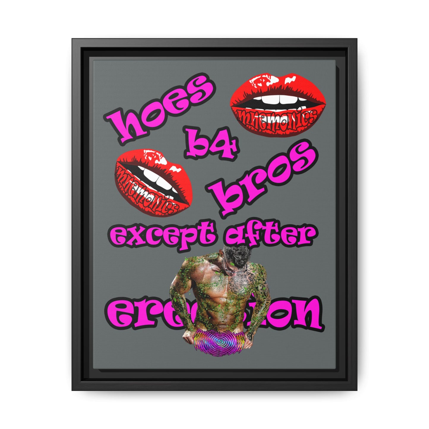 hoes b4 bros - framed canvas art (dark grey)