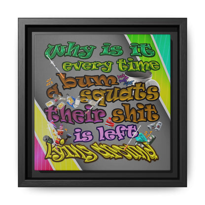 the bum's shit - framed canvas art (rainbow split)