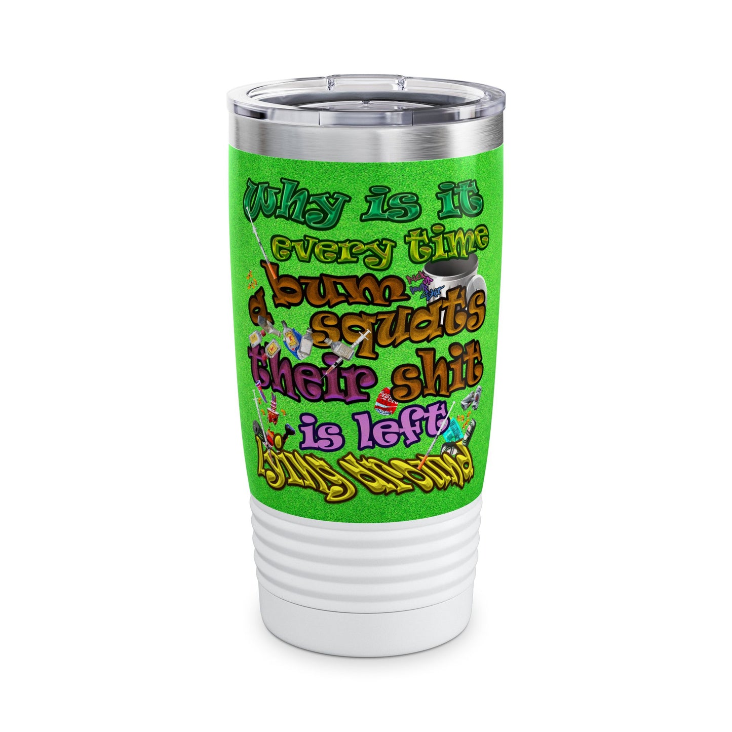 the bum's shit - Ringneck Tumbler, 20oz (green turf)