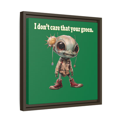 I don't care that your green - framed canvas art (dark green)