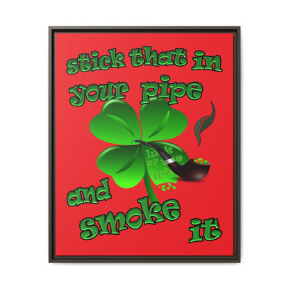 stick that in your pipe and smoke it - framed canvas art (red)