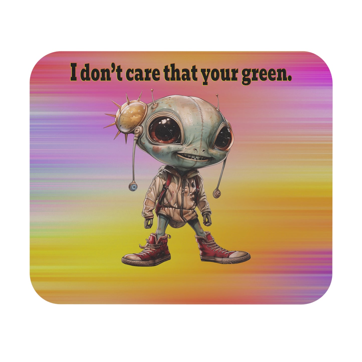 I don't care that your green - Mouse Pad (Rectangle) (color blur)