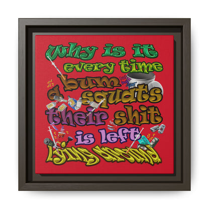 the bum's shit - framed canvas art (dark red)