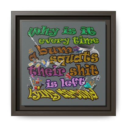 the bum's shit - framed canvas art (dark grey)
