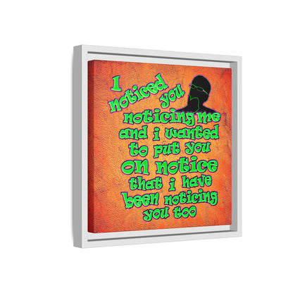 noticed you noticing - framed canvas art (burnt orange)
