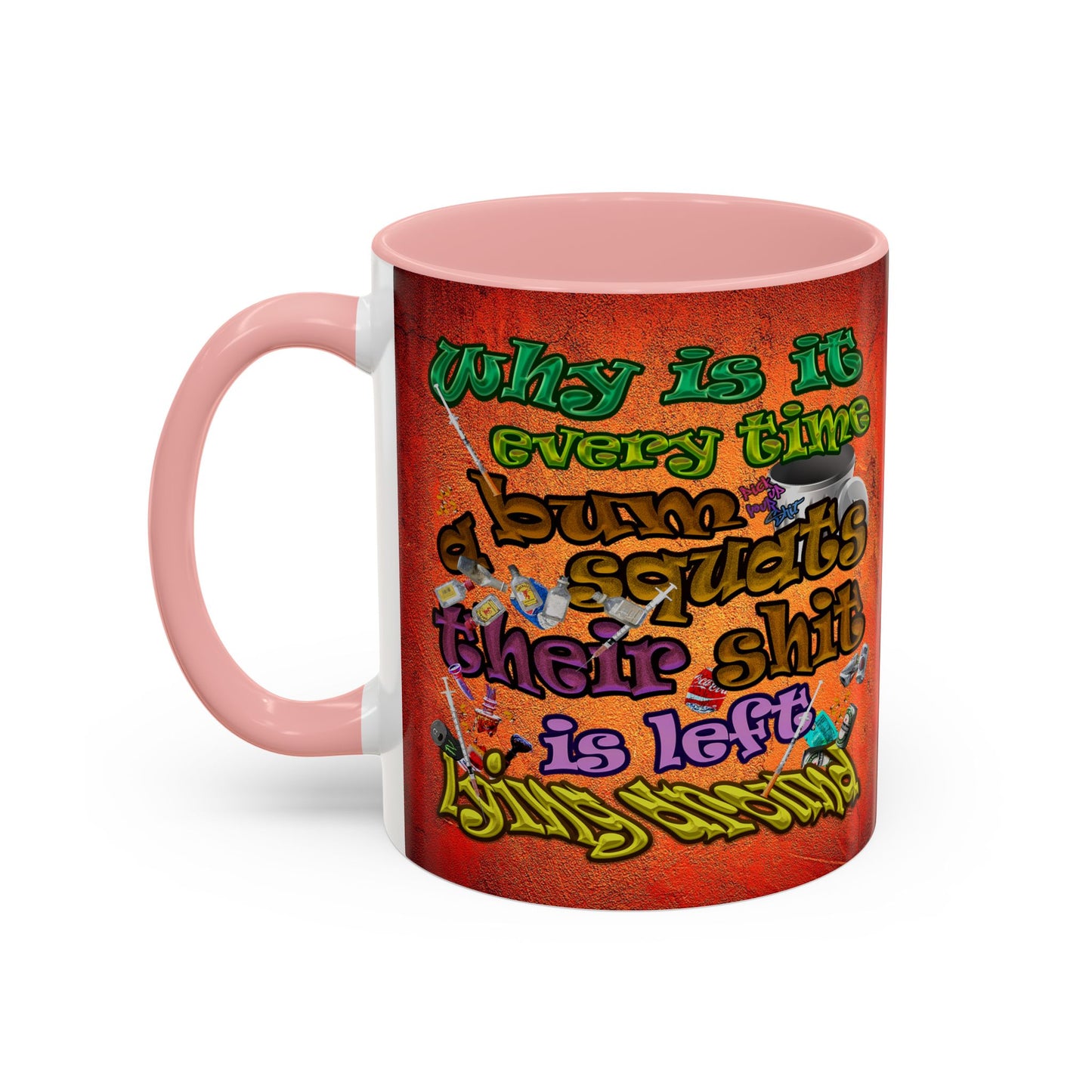 the bum's shit - Accent Mug (burnt orange)