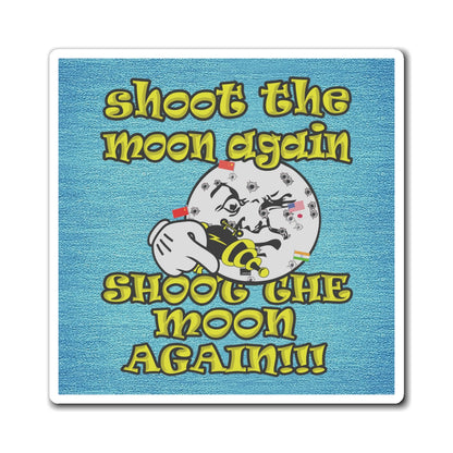shoot the moon again - Magnets - (faded blue)