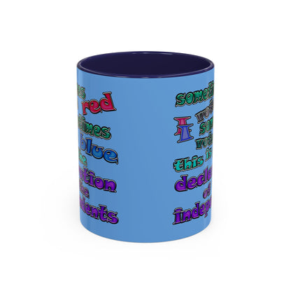 declaration of the independents - Accent Mug (light blue)