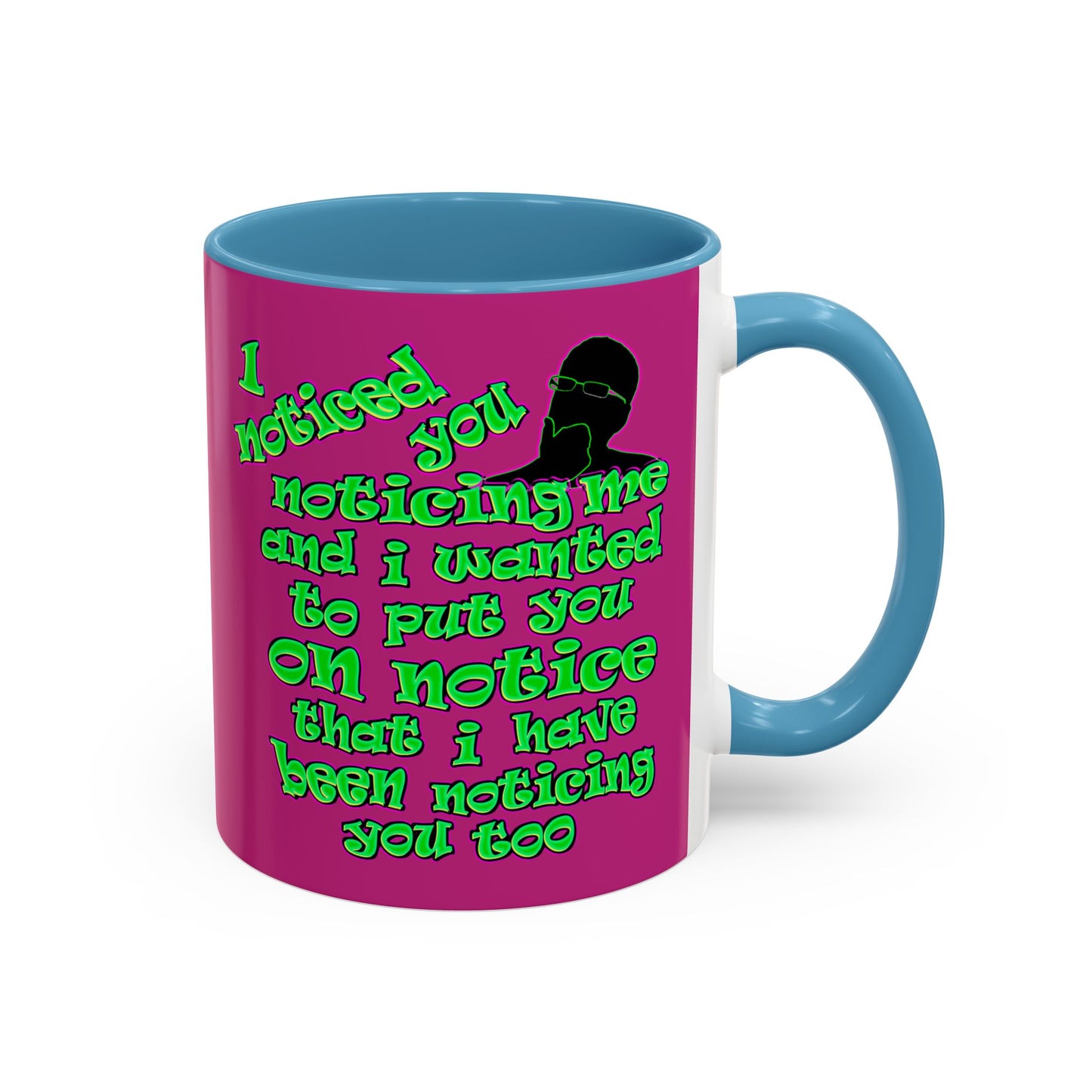 noticed you noticing - Accent Mug (pink)