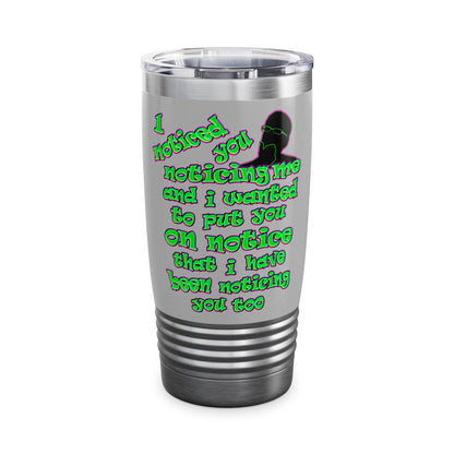 noticed you noticing - Ringneck Tumbler, 20oz (light grey)