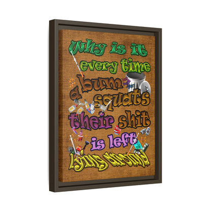 the bum's shit - framed canvas art (brown papyrus)