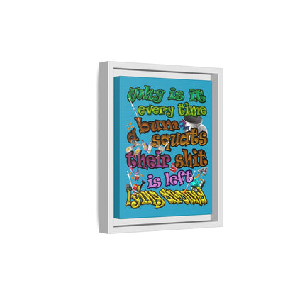 the bum's shit - framed canvas art (turquoise)