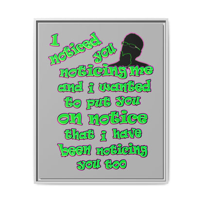 noticed you noticing - framed canvas art (light grey)