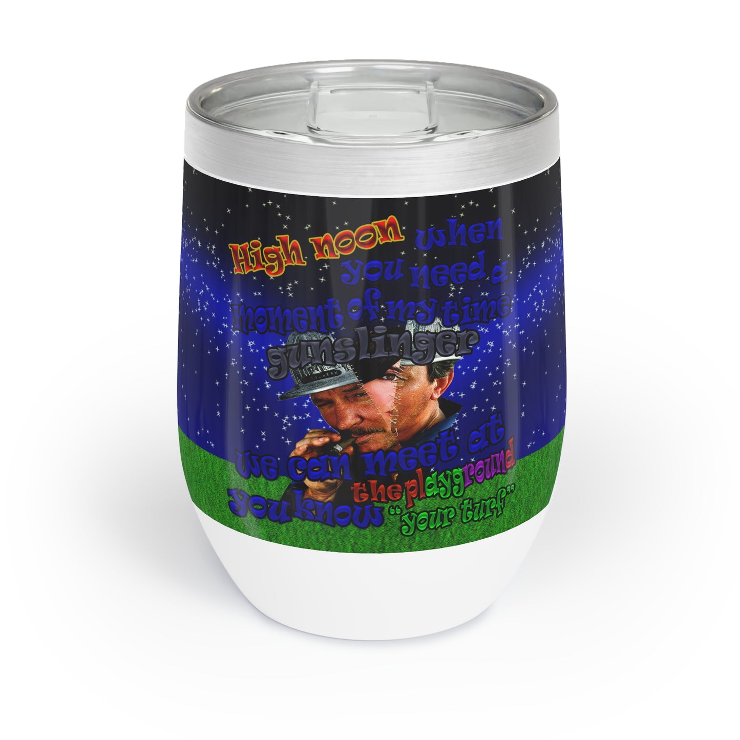 high noon - Chill Wine Tumbler ('snoops' background)