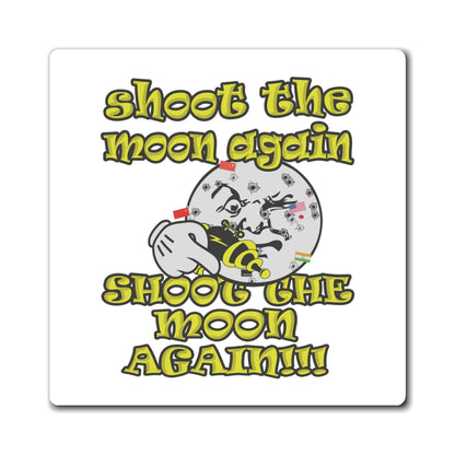 shoot the moon again - Magnets - (white)