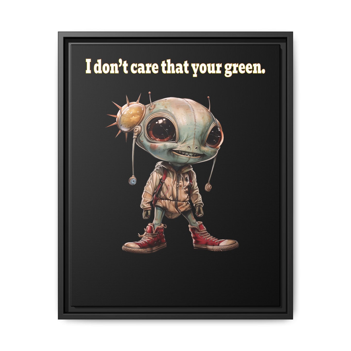 I don't care that your green - framed canvas art (black)