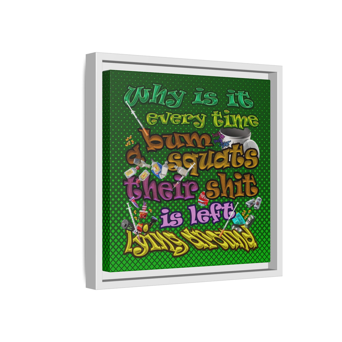 the bum's shit - framed canvas art (logo green)