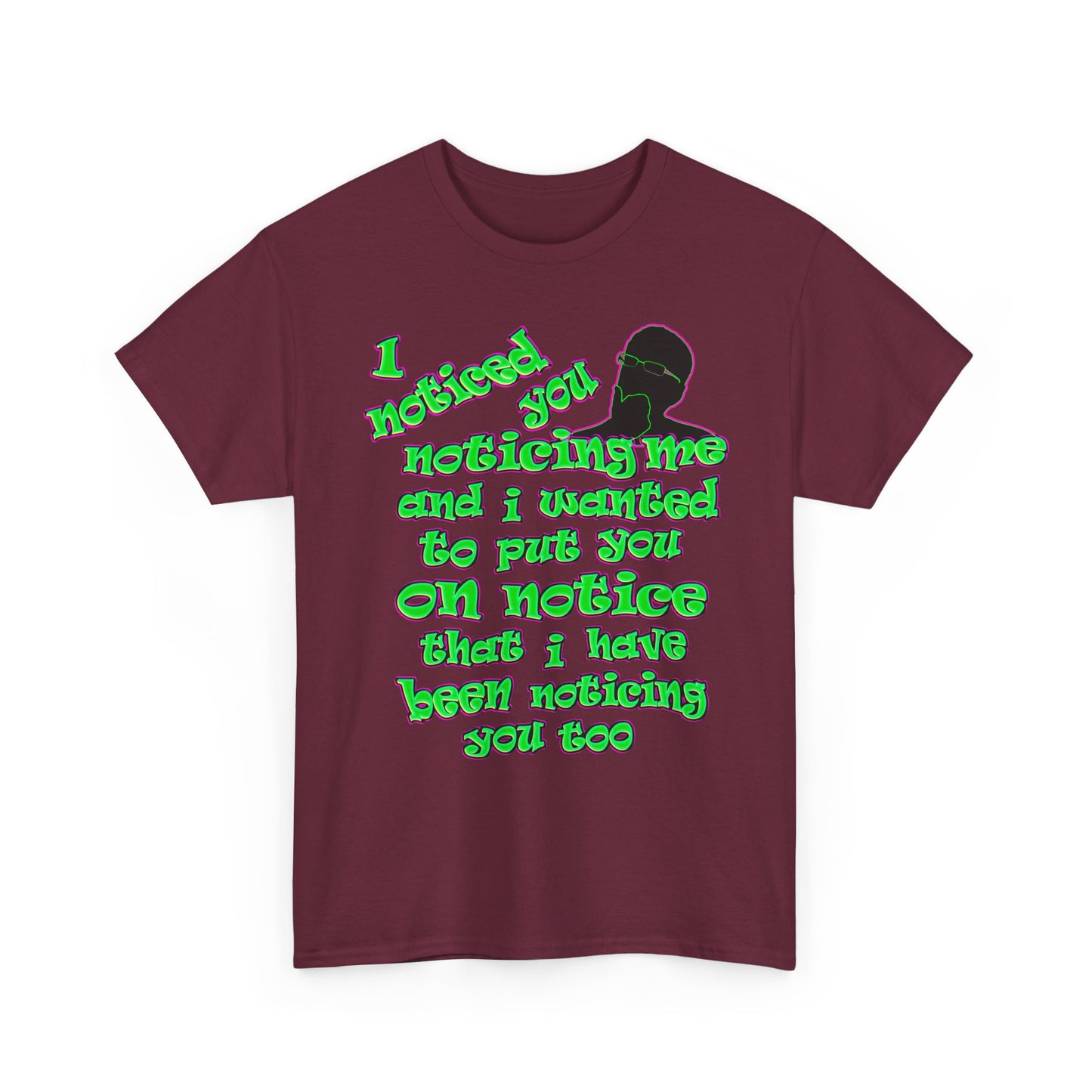 noticed you noticing - Unisex Heavy Cotton Tee