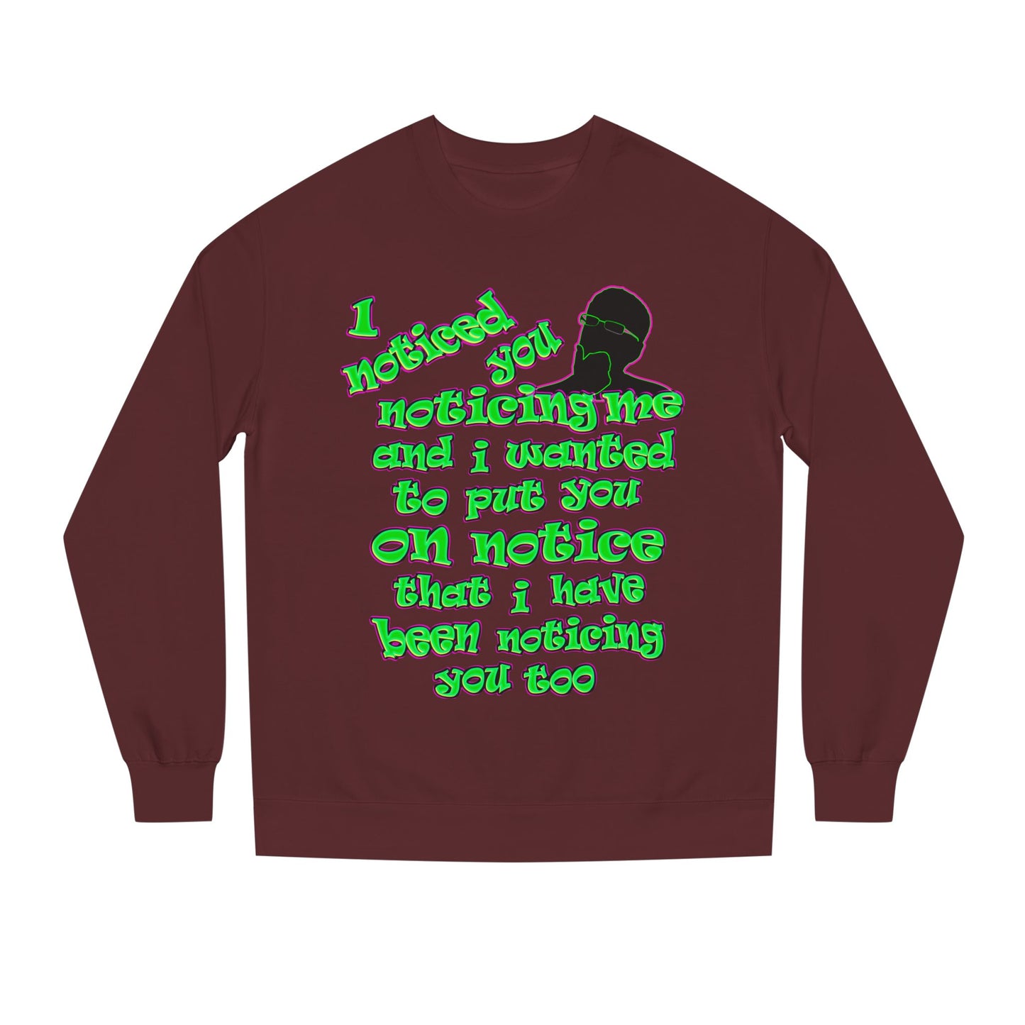 noticed you noticing - Unisex Crew Neck Sweatshirt