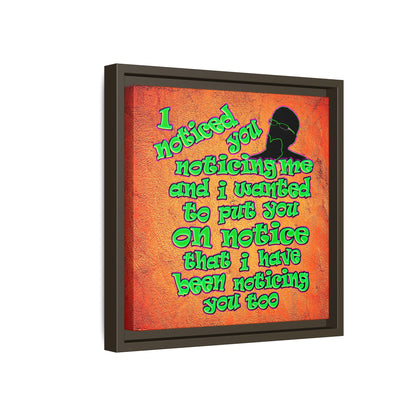 noticed you noticing - framed canvas art (burnt orange)