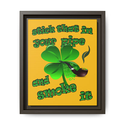 stick that in your pipe and smoke it - framed canvas art (yellow)
