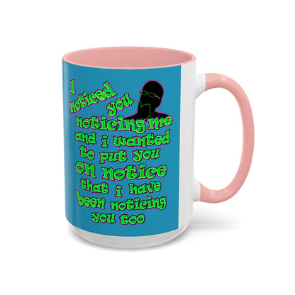 noticed you noticing - Accent Mug (turquoise)