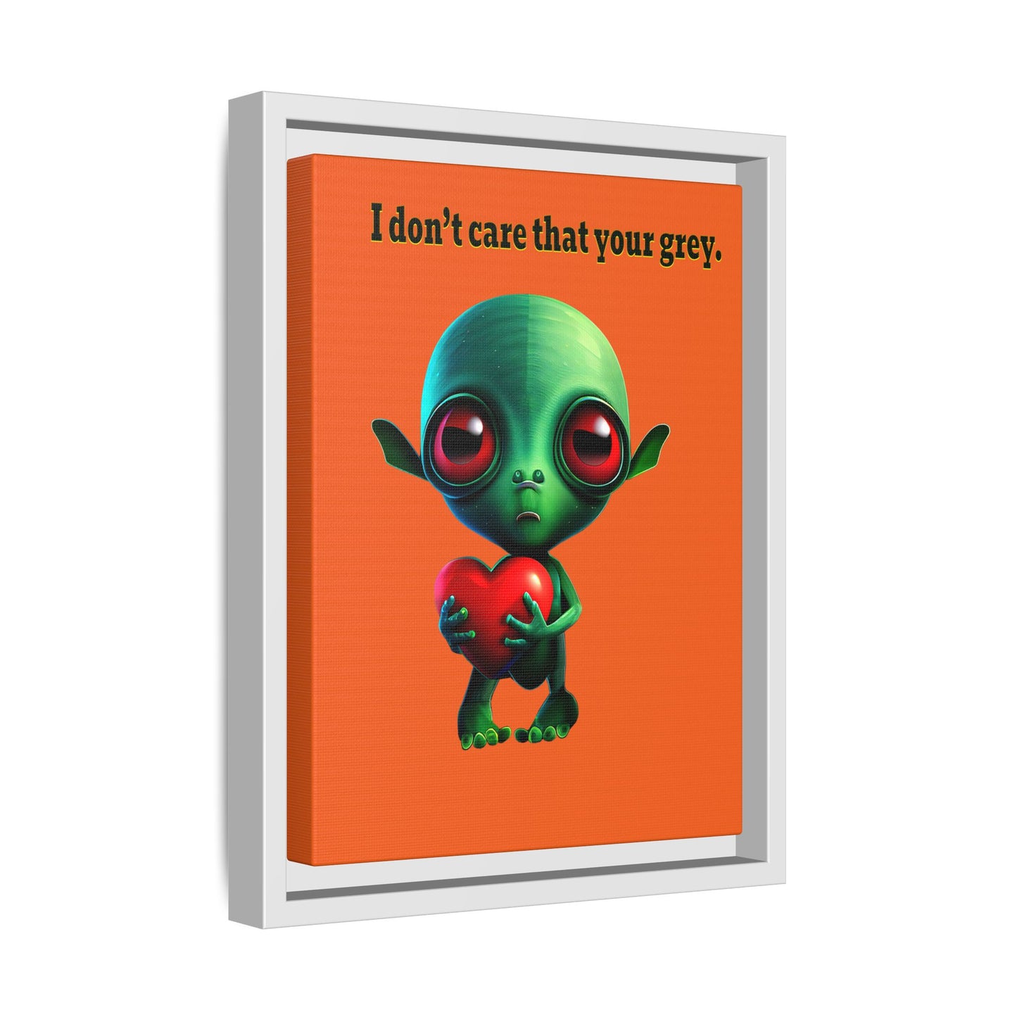 I don't care that your grey - framed canvas art (orange)